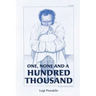 One, None and a Hundred Thousand
