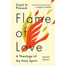 Flame of Love: Three Views on the Destiny of the Unevangelized