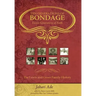 Ten Generations of Bondage: Eleven Generations of Faith