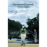 Uncontested Grounds - Poems