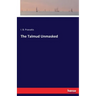 The Talmud Unmasked