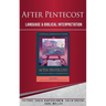 After Pentecost: Language and Biblical Interpretation