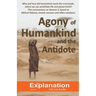 Agony of Humankind and the Antidote