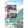 Confess and be Blessed!