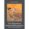 The Homebrew Industrial Revolution: A Low-Overhead Manifesto
