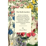 The Bulb Garden - Or How to Cultivate Bulbous and Tuberous-Rooted Flowering Plants to Perfection - A Manual Adapted for Both the Professional and Amat