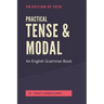 Practical Tense & Modal: An English Grammar Book