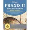 Praxis II World and US History Content Knowledge (5941) Rapid Review Study Guide: Comprehensive Review with Practice Test Questions