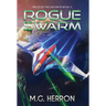 Rogue Swarm