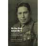 No One Ever Asked Me: The World War II Memoirs of an Omaha Indian Soldier