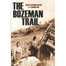 The Bozeman Trail (Annotated)