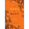 Of Bees and Mist