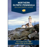 Northern Olympic Peninsula - An Explorer's Guide