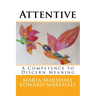 Attentive: A Competence to Discern Meaning