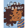 I Wear Long Hair