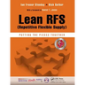 Lean Rfs (Repetitive Flexible Supply): Putting the Pieces Together