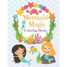 Mermaid Magic Coloring Book: Beautiful Mermaids to Color In for Little Girls who like Make Waves