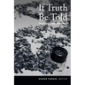 If Truth Be Told: The Politics of Public Ethnography