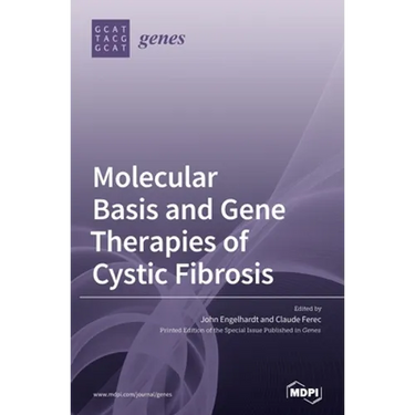 Molecular Basis and Gene Therapies of Cystic Fibrosis