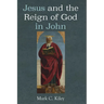 Jesus and the Reign of God in John