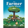 The Farmer Family Album: (Book 1)
