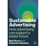 Sustainable Advertising: How Advertising Can Support a Better Future
