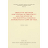 Objective Methods for Testing Authenticity and the Study of Ten Doubtful Comedias Attributed to Lope de Vega