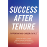 Success After Tenure: Supporting Mid-Career Faculty