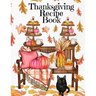 Thanksgiving Recipe Book: Holiday Recipes Instant Pot Cookbook With Blank Pages - Southern Crockpot Dishes, Festive Meal Ideas & Delicious Pumpk