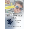 The Turtle Nest: Hatching Hope
