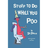 Stuff to Do While You Poo by Dr. Deuce