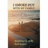 I Smoke Pot with My Family: Speaking Up at 85