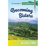 Becoming Sisters: The Children of CrossRoads, BOOK 5
