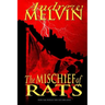 The Mischief of Rats