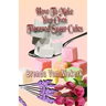 How To Make Your Own Flavored Sugar Cubes