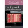 Employment: A Key Idea for Business and Society