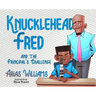 Knucklehead Fred and the Principal's Challenge