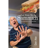 Just Make Me A Sammich: Absurd observations from a wild mind