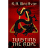 Twisting the Rope