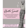 Hustle Smart: The Ultimate Guide On How To Start A Successful Online Coaching Business