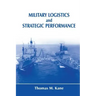 Military Logistics and Strategic Performance