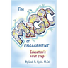 The Magic of Engagement: The first step in education
