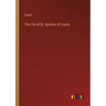 The Life of St. Ignatius of Loyola