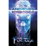 Androids and the Gods