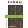 Deleuze and Psychoanalysis: Philosophical Essays on Deleuze's Debate with Psychoanalysis