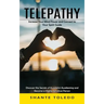 Telepathy: Increase Your Mind Power and Connect to Your Spirit Guide (Discover the Secrets of Kundalini Awakening and Become a Highly Sensitive Person