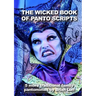 The Wicked Book of Panto Scripts: 5 more traditional family pantomime scripts