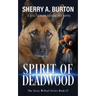 Spirit of Deadwood: A Full-Length Jerry McNeal Novel