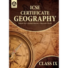 Certificate Geography: Textbook for ICSE Class 9