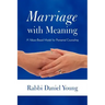 Marriage with Meaning: A Values-Based Model for Premarital Counseling